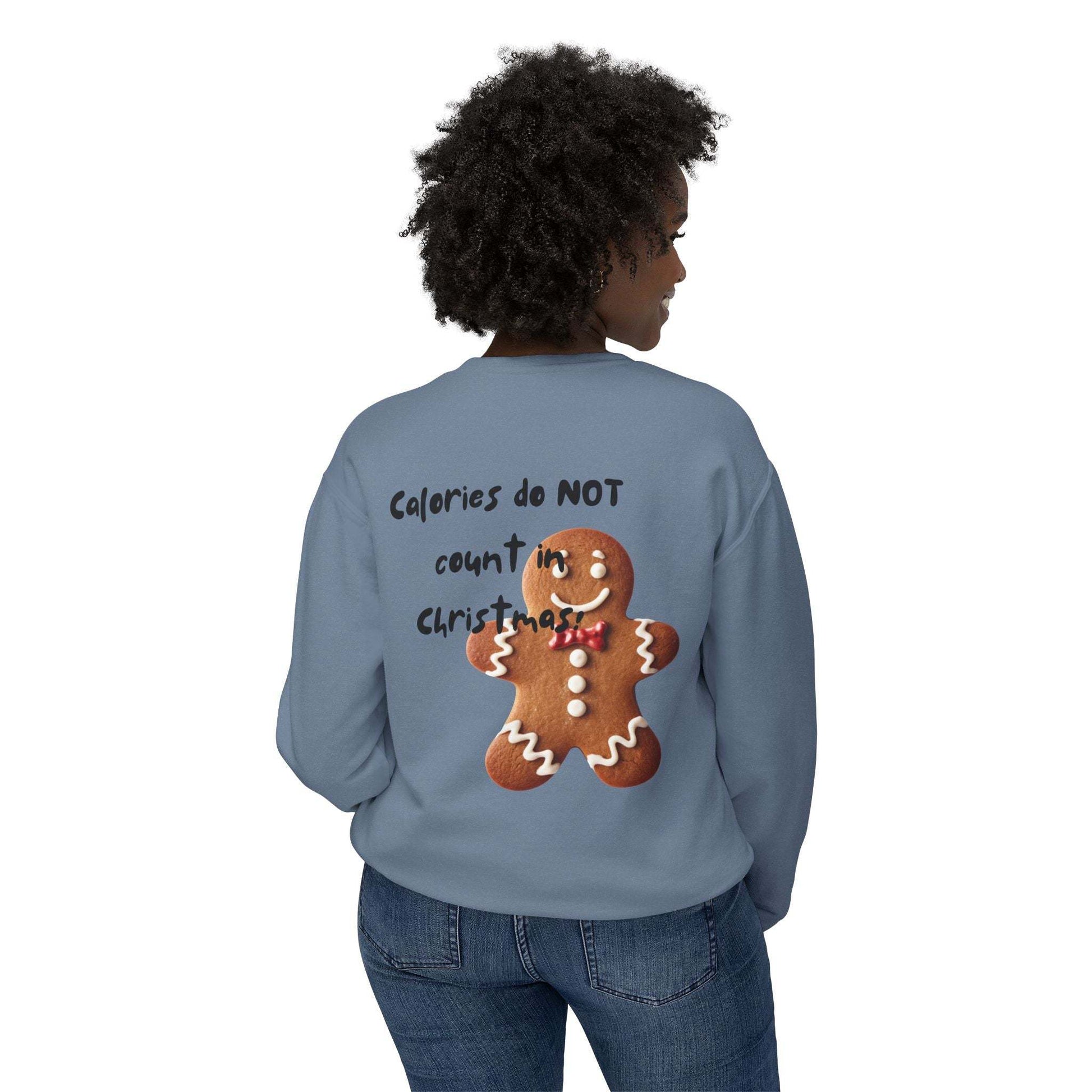 "Calories do not count in Christmas!" Sweatshirt