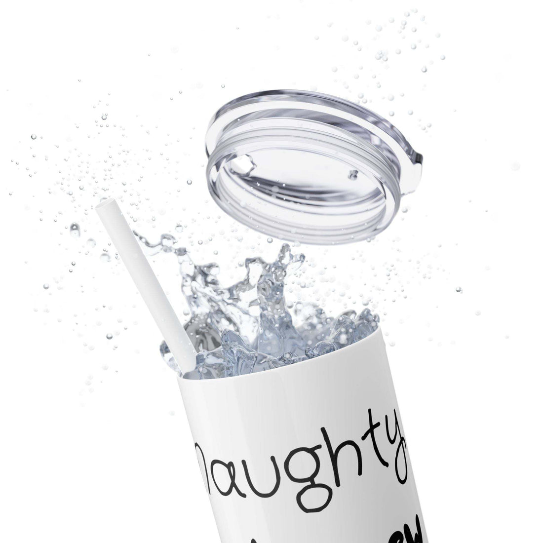 Skinny Tumbler "Naughty is the new Nice" 20oz