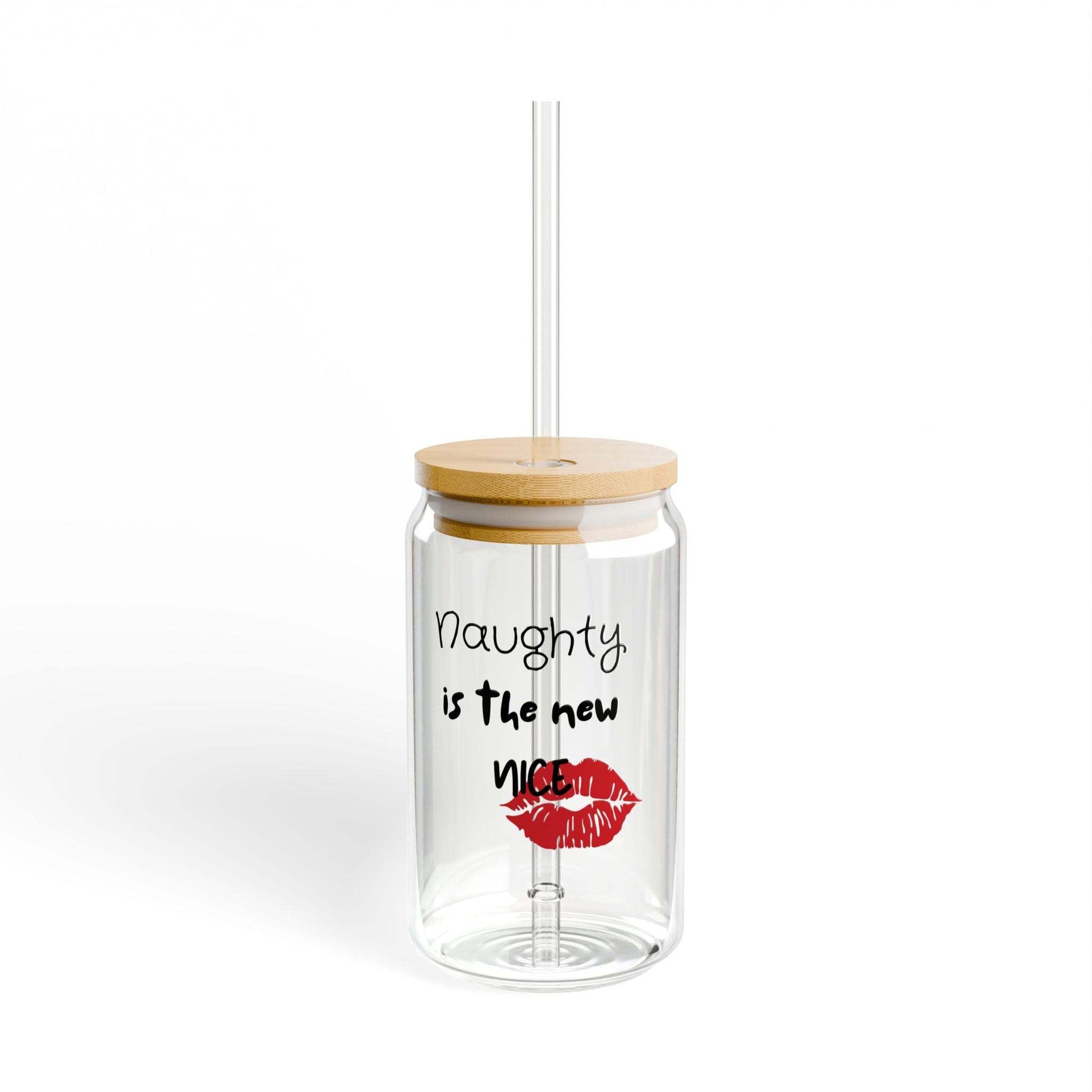 Naughty is the new nice Sipper Glass, 16oz