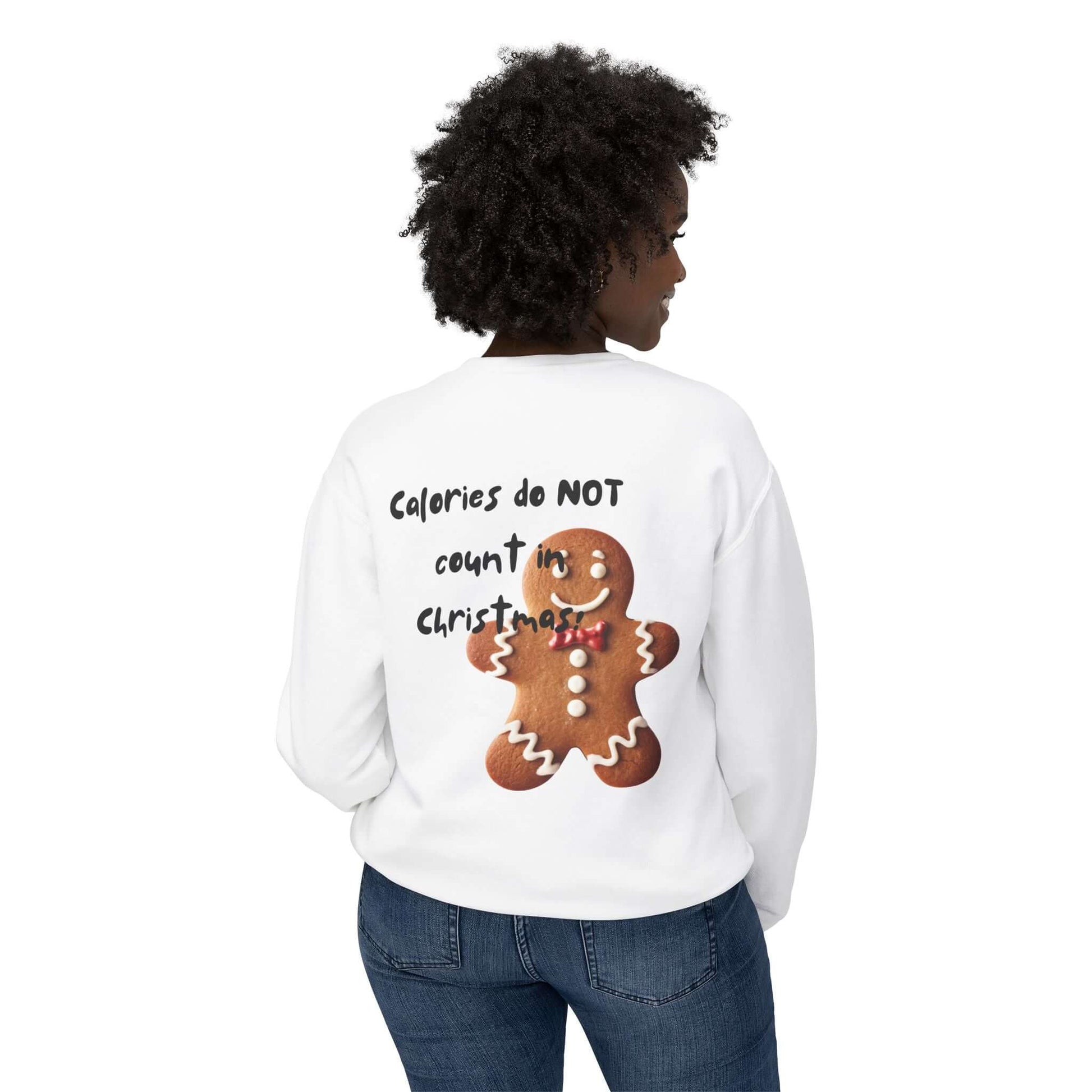 "Calories do not count in Christmas!" Sweatshirt